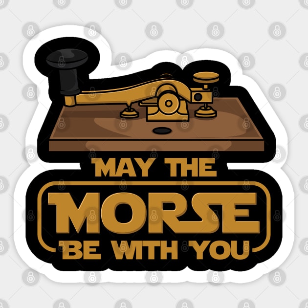 May The Morse Be With You Sticker by maxdax